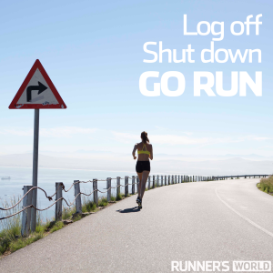 Runners motivation quotes Quit computer and run