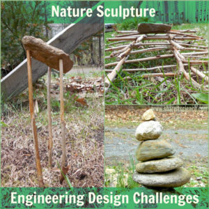 Nature Sculpture: Engineering Challenges with Outdoor Stem Activity