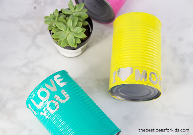 Recycling Mother’s Day Craft: Tin Can Planter with Cute Messages